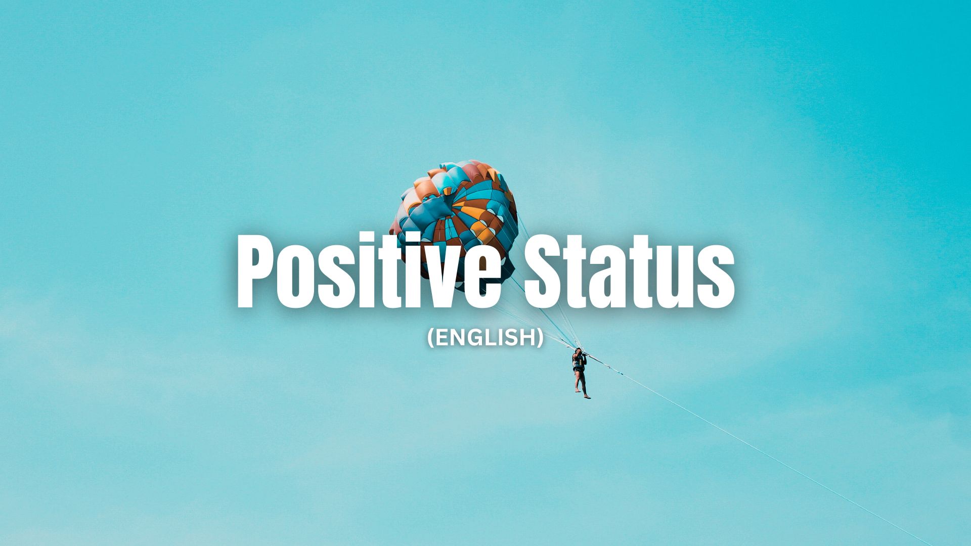 Positive Status in English