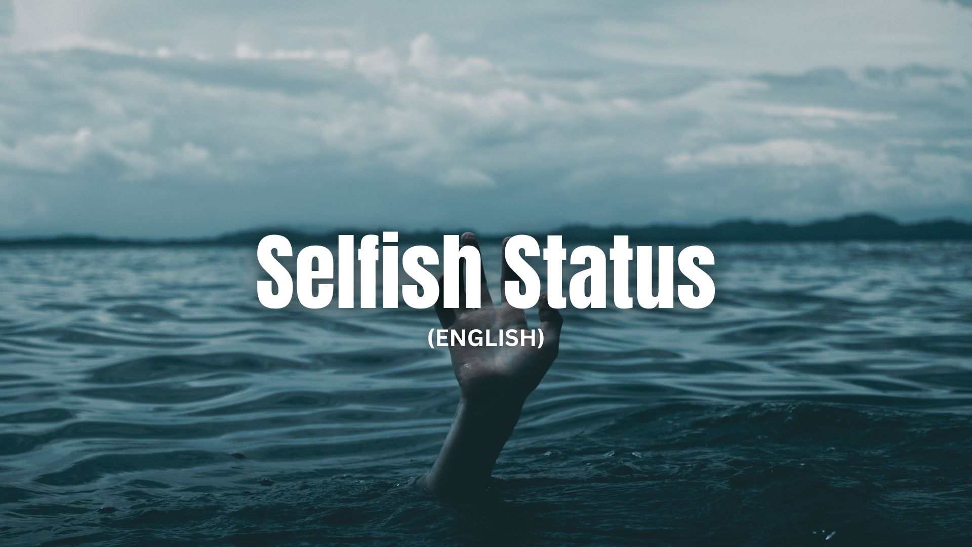 Selfish Status in English